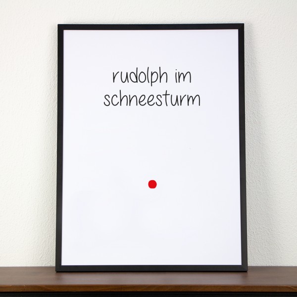 Poster Weihnachten mit Spruch rudolph im schneesturm und Deko